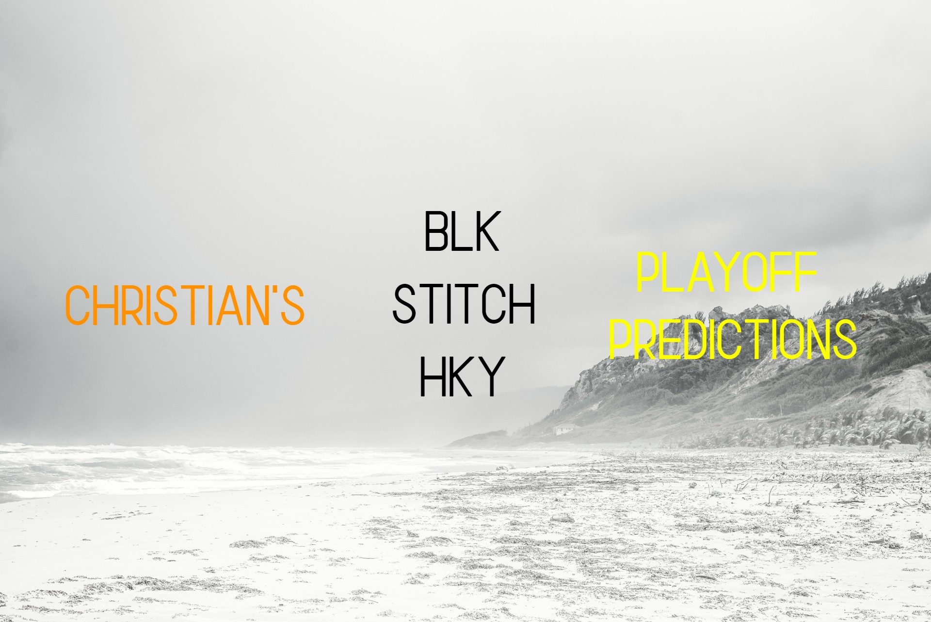 Christian’s NHL Playoff Predictions