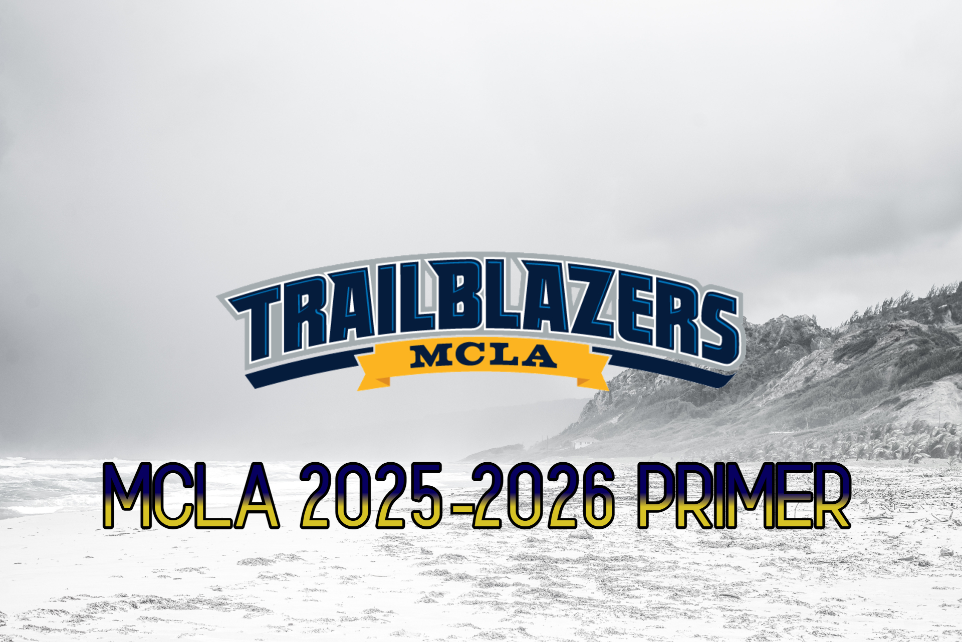 MCLA 2025-2026 Season Primer